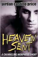 Heaven Sent by Jordan Castillo Price