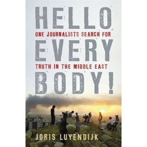 Hello Everybody!: One Journalist's Search For Truth In The Middle East