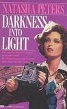 Darkness Into Light
