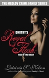 Dmitry’s Royal Flush by Latrivia S. Nelson Dmitry’s Royal Flush by Latrivia S. Nelson