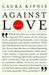 Against Love Against Love (ebook)
