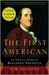 The First American: The Life and Times of Benjamin Franklin (ebook)