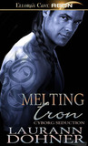 Melting Iron by Laurann Dohner Melting Iron by Laurann Dohner