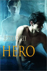 Hero (David and Seth, #1-3) Hero (David and Seth, #1-3)