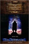 The Unwanted by Daniel L. Carter The Unwanted by Daniel L. Carter