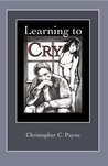 Learning to Cry Learning to Cry