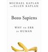 Bozo Sapiens by Michael Kaplan