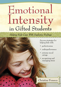 Emotional Intensity in Gifted Students: Helping Kids Cope with Explosive Feelings