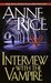 Interview with the Vampire (The Vampire Chronicles, #1)