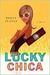 Lucky Chica (Paperback)
