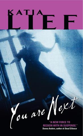 You Are Next by Katia Lief You Are Next by Katia Lief