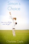 Simon's Choice by Charlotte Castle Simon's Choice by Charlotte Castle