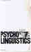 Psycholinguistics: Chomsky and Psychology