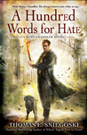 A Hundred Words for Hate by Thomas E. Sniegoski A Hundred Words for Hate by Thomas E. Sniegoski