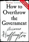 How to Overthrow the Government