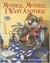 Mother, Mother, I Want Another (Paperback)