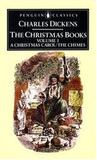 The Christmas Books, Volume 1 by Charles Dickens The Christmas Books, Volume 1 by Charles Dickens