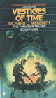 Vestiges Of Time (Timeliner Trilogy, Bk. 3)