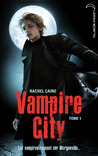 Bienvenue en enfer (Vampire City, #1)