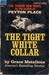 The Tight White Collar