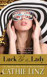 Luck Be a Lady (West Investigations, #2) Luck Be a Lady (West Investigations, #2)