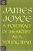 A Portrait of the Artist as a Young Man by James Joyce