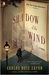 The Shadow of the Wind The Shadow of the Wind