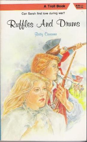Ruffles And Drums by Betty Cavanna