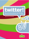 Twitter - massekommunikation på 140 tegn by Natasha Friis Saxberg
