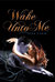 Wake Unto Me