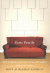 Some Family: The Mormons and How Humanity Keeps Track of Itself Some Family: The Mormons and How Humanity Keeps Track of Itself