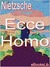Ecce homo: Wie man wird, was man ist (ebook)