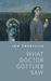 What Doctor Gottlieb Saw by Ian Tregillis What Doctor Gottlieb Saw by Ian Tregillis