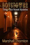 Boystown 2: Three Nick Nowak Mysteries