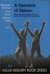 A Question Of Values: (Valu...
