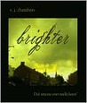 Brighter