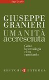  Umanità accresciuta. Come la tecnologia ci sta cambiando 