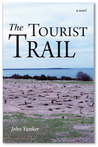 The Tourist Trail by John Yunker The Tourist Trail by John Yunker