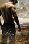 Haunting Desire by Erin Quinn Haunting Desire by Erin Quinn