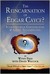 The Reincarnation of Edgar Cayce?: Interdimensional Communication and Global Transformation (ebook)