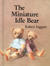 The Miniature Idle Bear