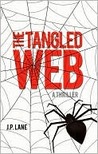 The Tangled Web by J.P. Lane