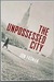 The Unpossessed City (Hardcover)