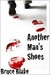 Another Man's Shoes