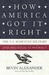 How America Got It Right: The U.S. March to Military and Political Supremacy (ebook)
