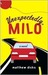 Unexpectedly, Milo (ebook)