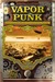 Vaporpunk – Relatos Steampunk Publicados sob as Ordens de Sua... by Gerson Lodi-Ribeiro Vaporpunk – Relatos Steampunk Publicados sob as Ordens de Sua... by Gerson Lodi-Ribeiro
