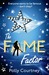 The Fame Factor. Polly Cour...
