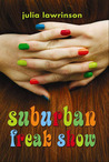 Suburban Freak Show