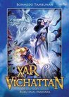 Xar & Vichattan: Prahara (Xar & Vichatan Seri Ahli Waris Cahaya, Buku Dua) Xar & Vichattan: Prahara (Xar & Vichatan Seri Ahli Waris Cahaya, Buku Dua)